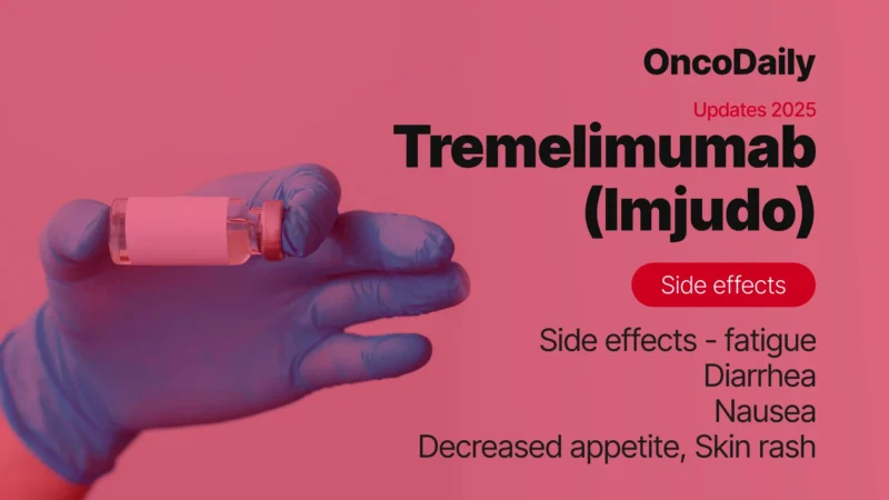 Tremelimumab (Imjudo) side effects