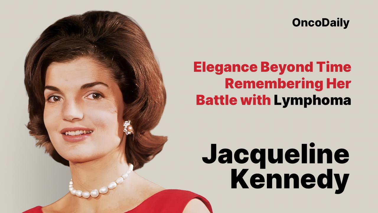 Jacqueline Kennedy lymphoma