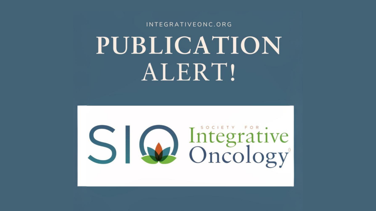 How Integrative Oncology Modalities Are Used Worldwide for Symptom Management in Cancer Care – SIO