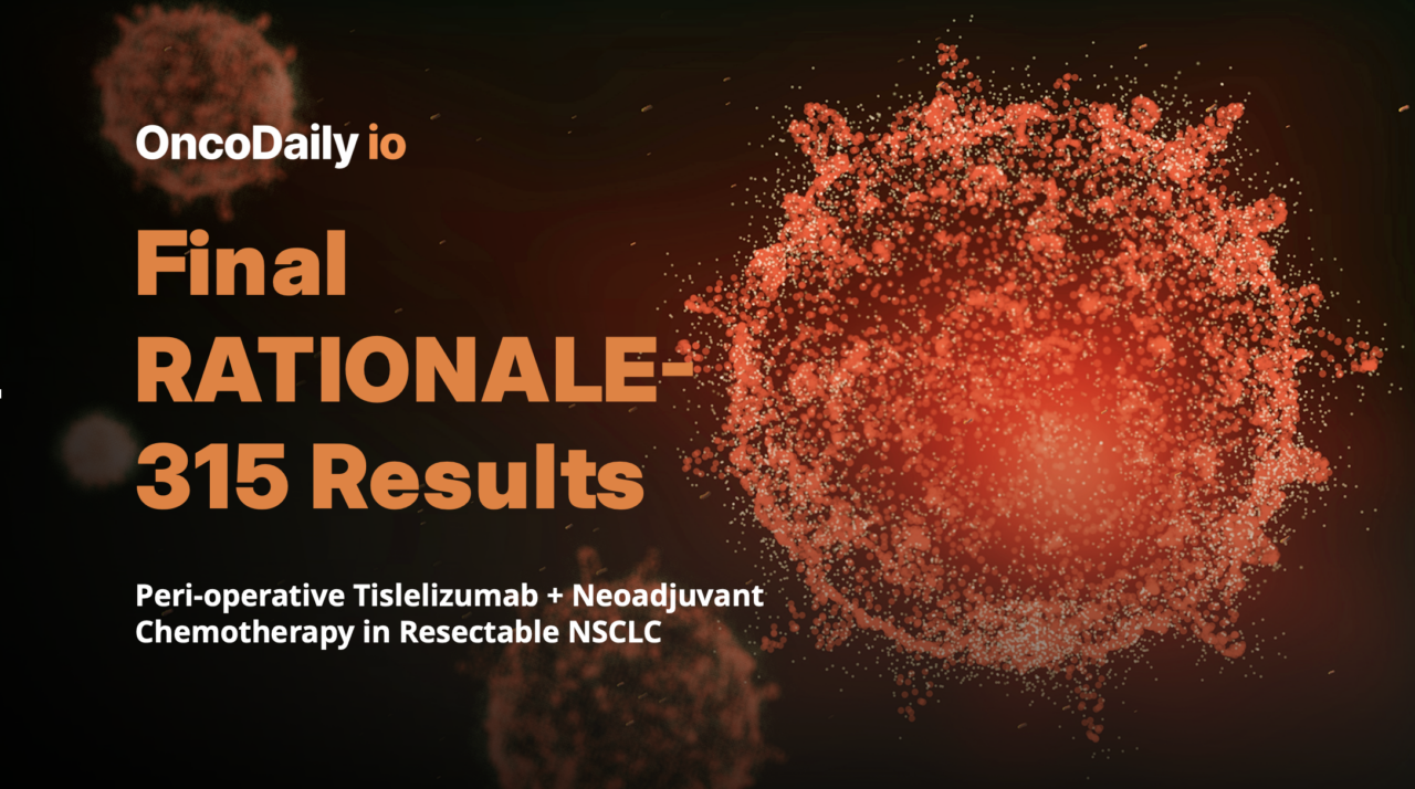 Peri-operative Tislelizumab + Neoadjuvant Chemotherapy in Resectable NSCLC: Final RATIONALE-315 Results