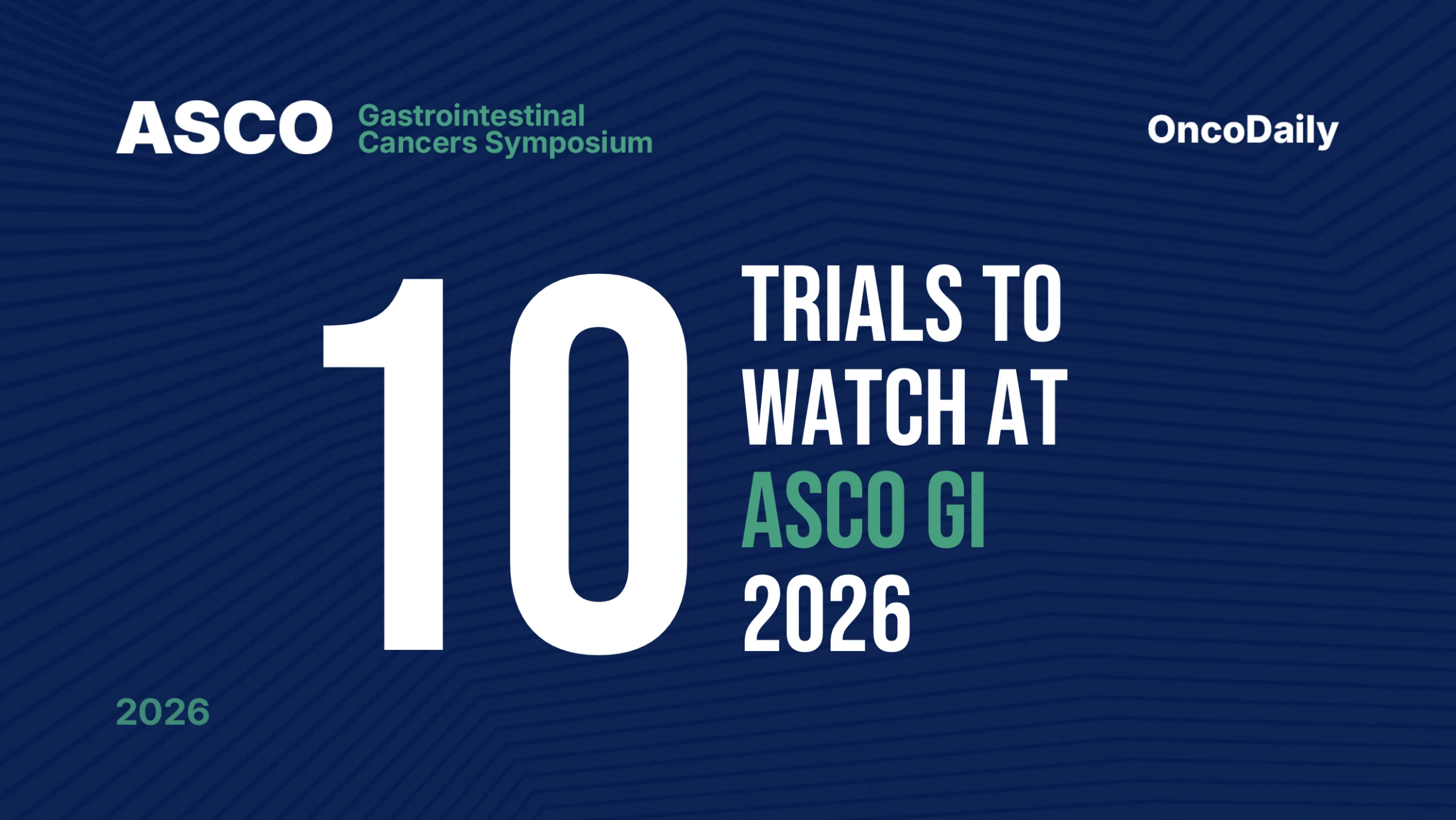 ASCO GI 2026 10 trials to watch