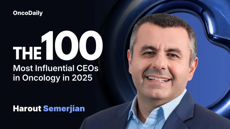 Harout Semerjian Recognized Among The 100 Most Influential CEOs in Oncology in 2025