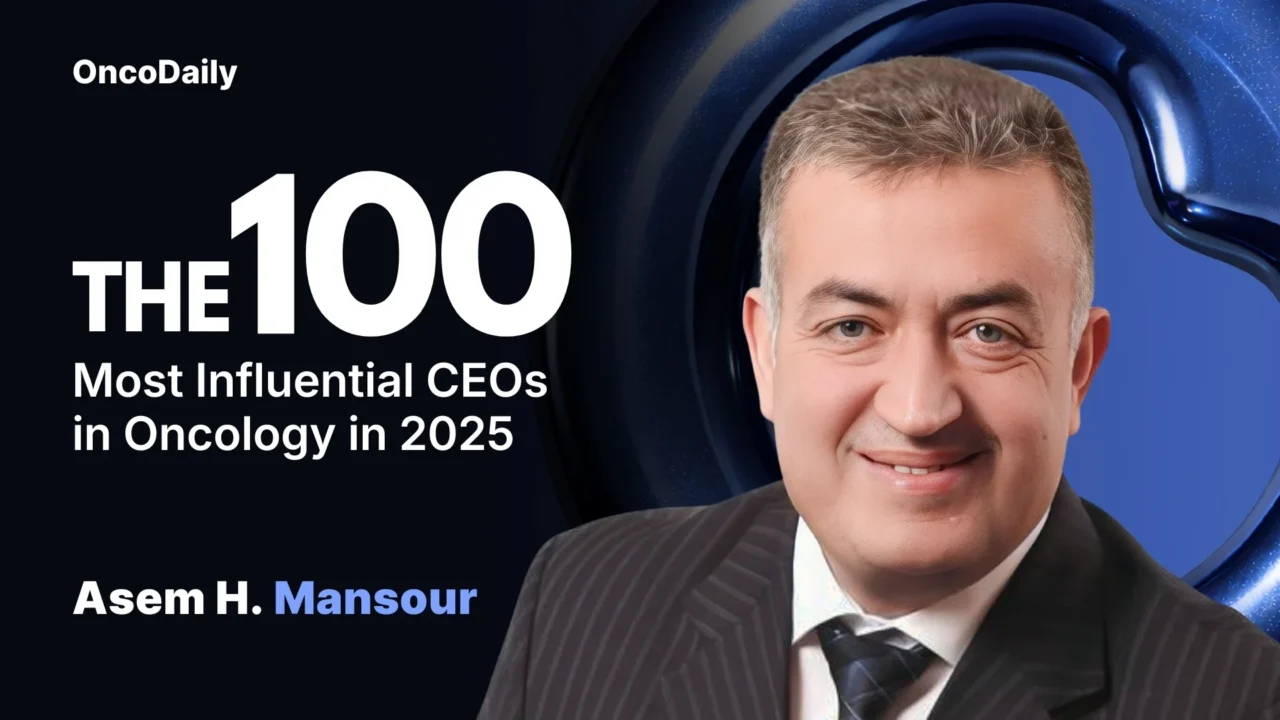 Asem Mansour Recognized Among The 100 Most Influential CEOs in Oncology in 2025