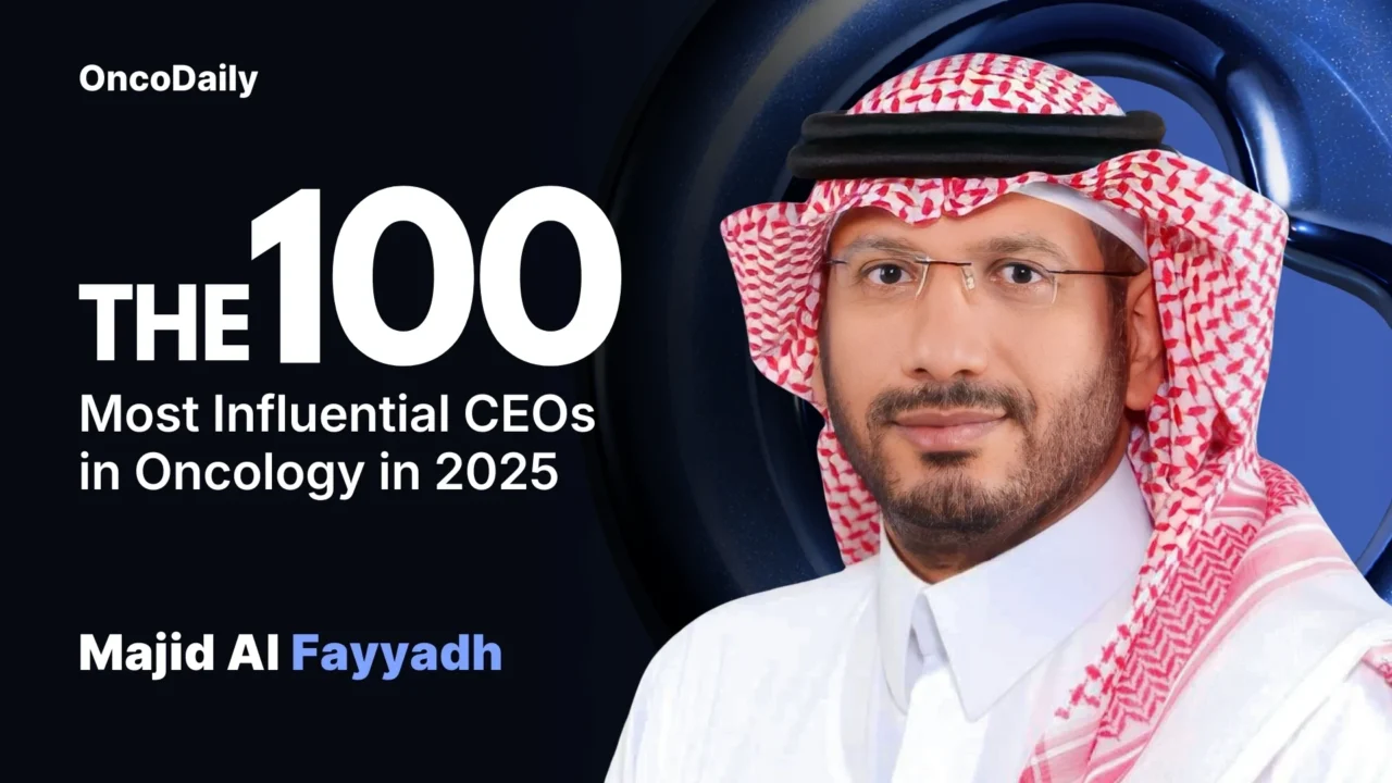 His Excellency Majid Al Fayyadh Recognized Among The 100 Most Influential CEOs in Oncology in 2025