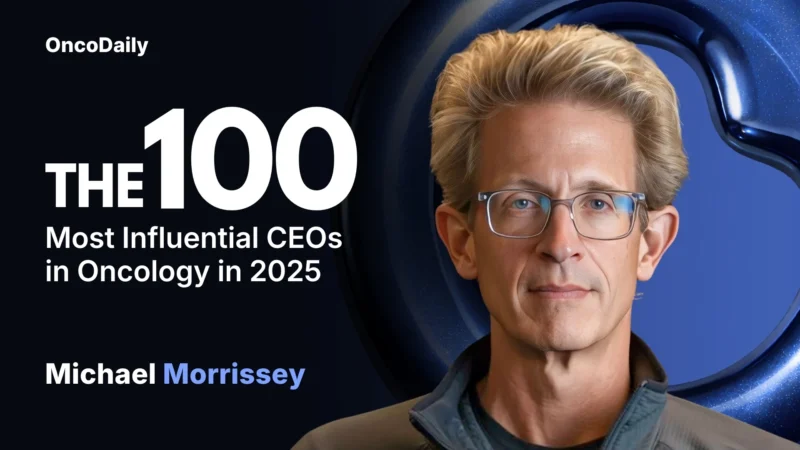 Michael Morrissey Recognized Among The 100 Most Influential CEOs in Oncology in 2025