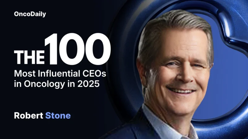 Robert Stone Recognized Among The 100 Most Influential CEOs in Oncology in 2025