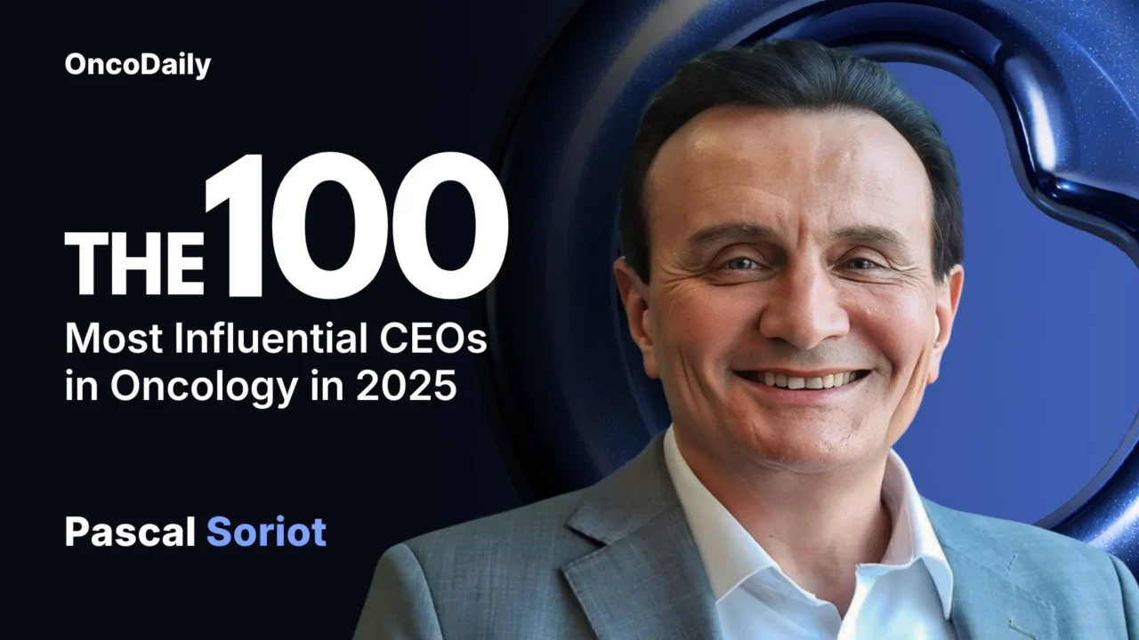 Pascal Soriot Recognized Among The 100 Most Influential CEOs in Oncology in 2025