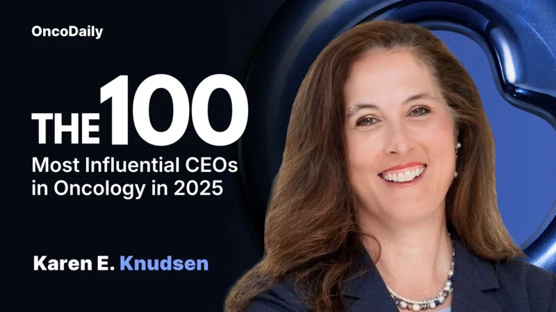 Karen Knudsen Recognized Among The 100 Most Influential CEOs in Oncology in 2025