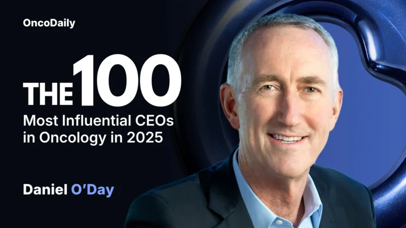 Dan O’Day Recognized Among The 100 Most Influential CEOs in Oncology in 2025