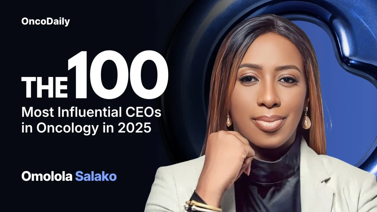 Omolola Salako Recognized Among The 100 Most Influential CEOs in Oncology in 2025