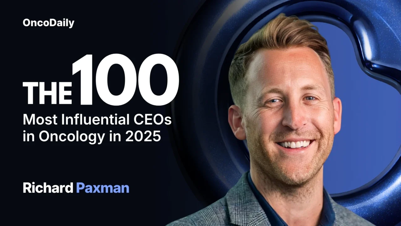Richard Paxman Recognized Among The 100 Most Influential CEOs in Oncology in 2025