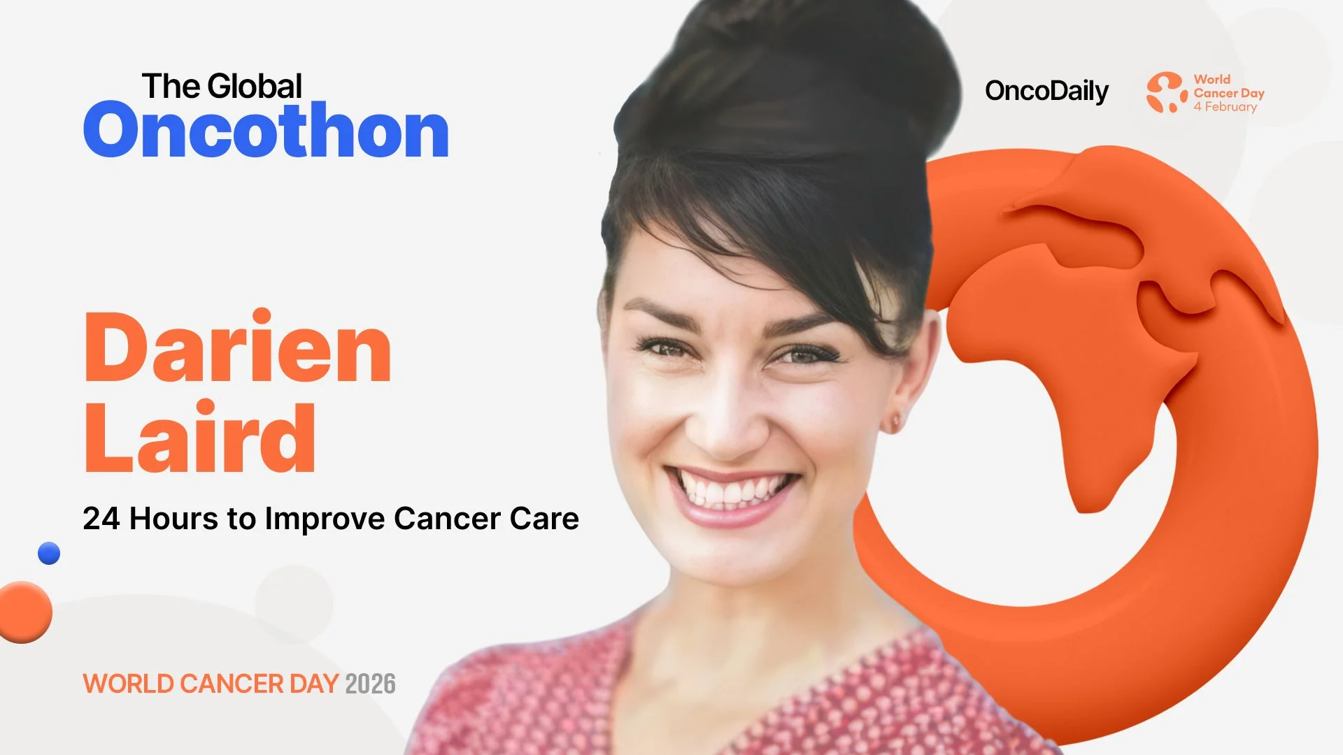 Darien Laird: Recognizing World Cancer Day by Participating in the Global OncoThon with OncoDaily and UICC
