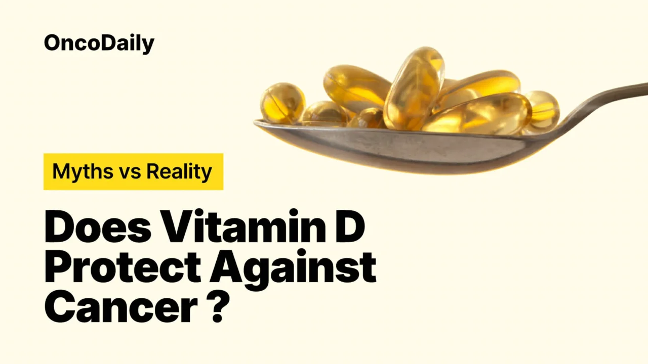 Vitamin D and Cancer: Myths, Facts, and What Recent Evidence Shows (2021–2025)