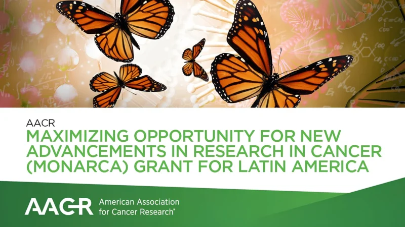 AACR MONARCA Grants for Latin America