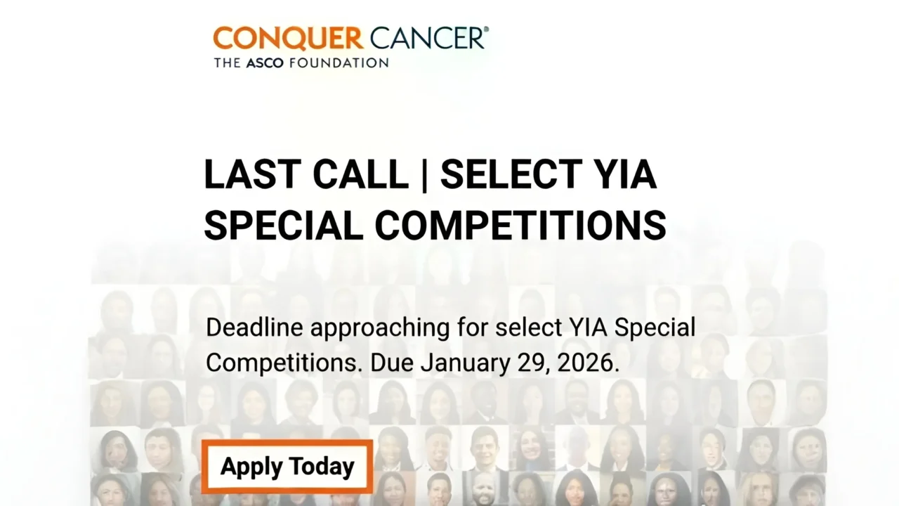 Last Call for Conquer Cancer Select YIA Special Competitions – ASCO