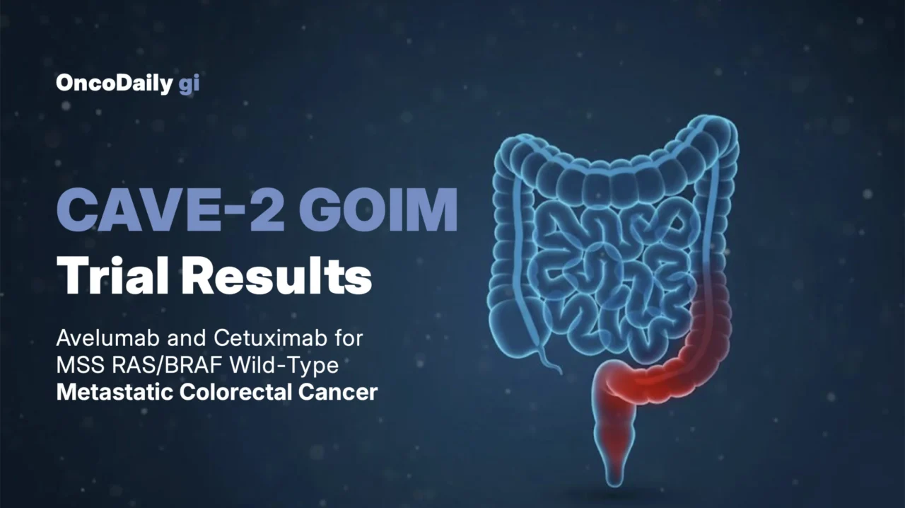 CAVE-2 GOIM Trial Results: ctDNA-Guided Cetuximab Rechallenge in MSS RAS/BRAF Wild-Type Metastatic Colorectal Cancer