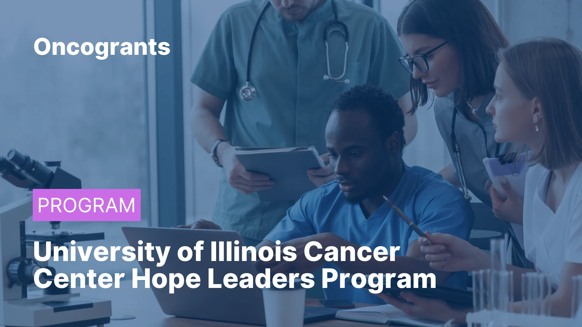University of Illinois Cancer Center Hope Leaders Program