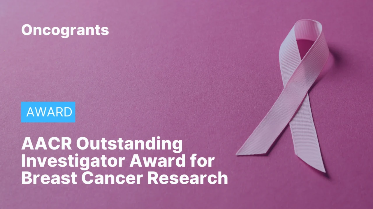AACR Outstanding Investigator Award for Breast Cancer Research