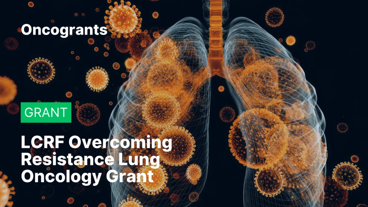 LCRF Overcoming Resistance Lung Oncology Grant 2026