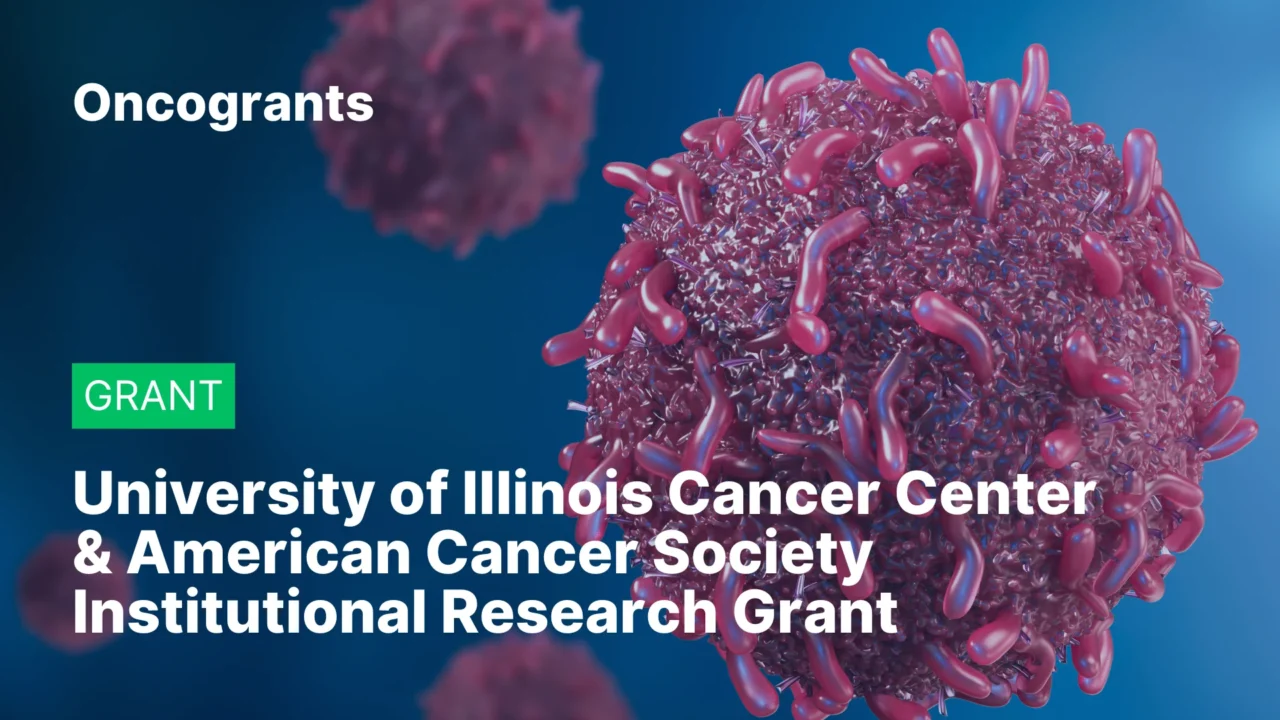 University of Illinois Cancer Center — American Cancer Society Institutional Research Grant 2026 Pilot Project Program