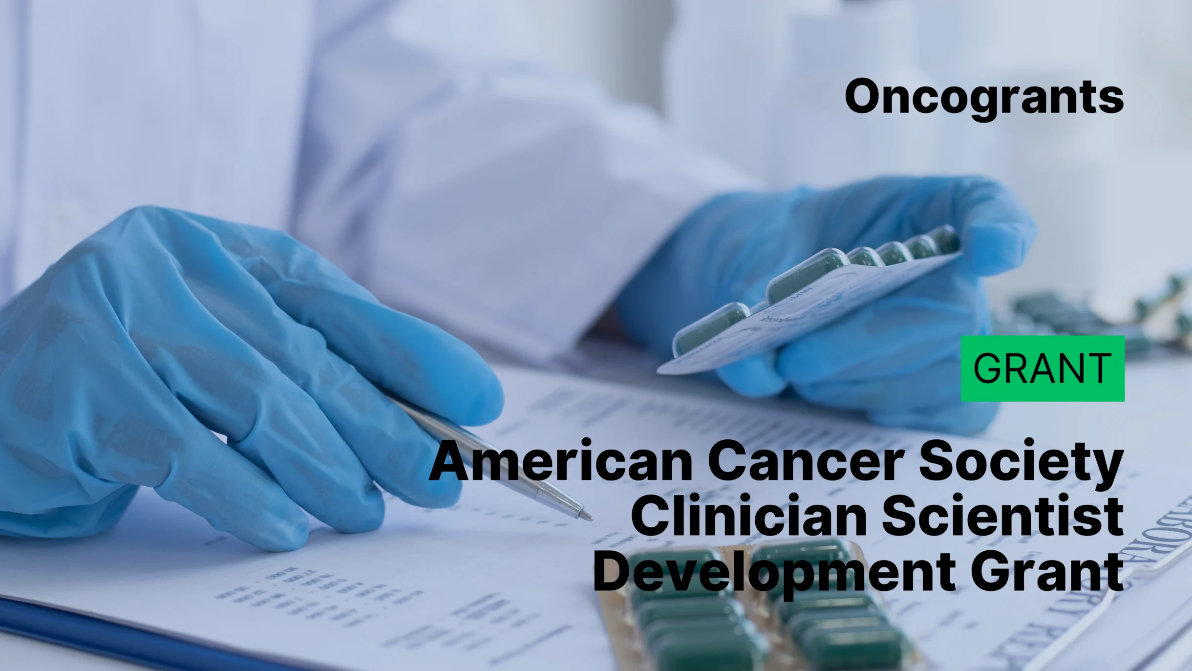 American Cancer Society Clinician Scientist Development Grant
