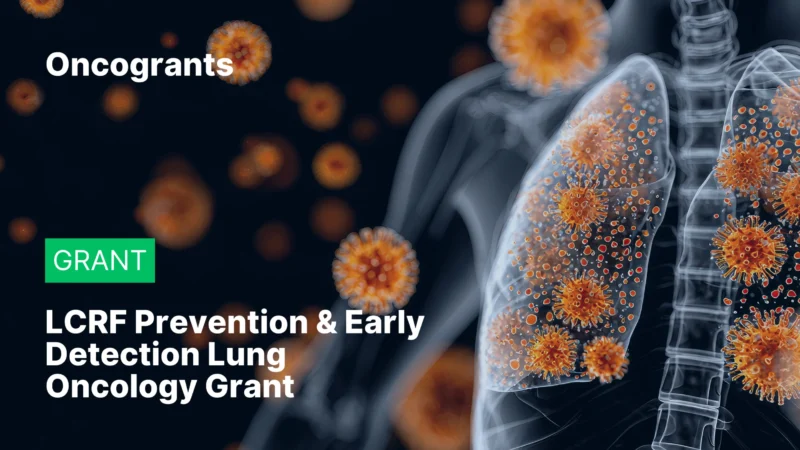 LCRF Prevention & Early Detection Lung Oncology Grant