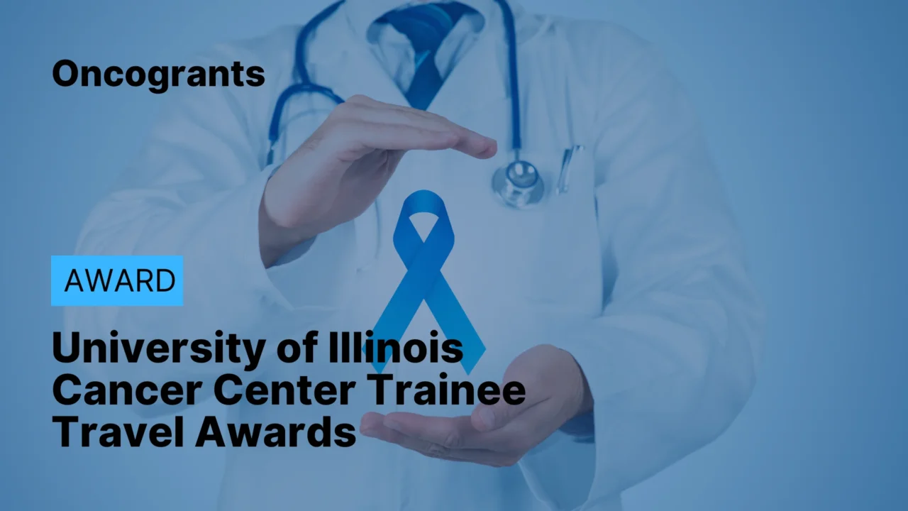 University of Illinois Cancer Center Trainee Travel Awards