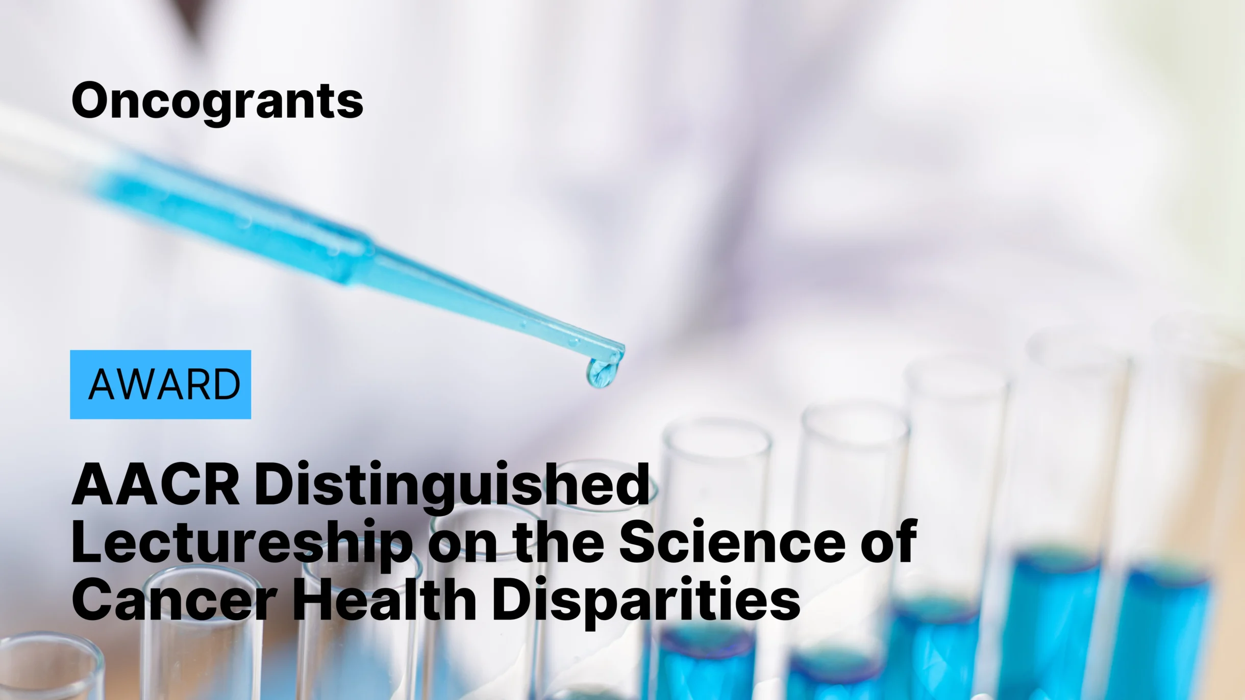 AACR Distinguished Lectureship on the Science of Cancer Health Disparities