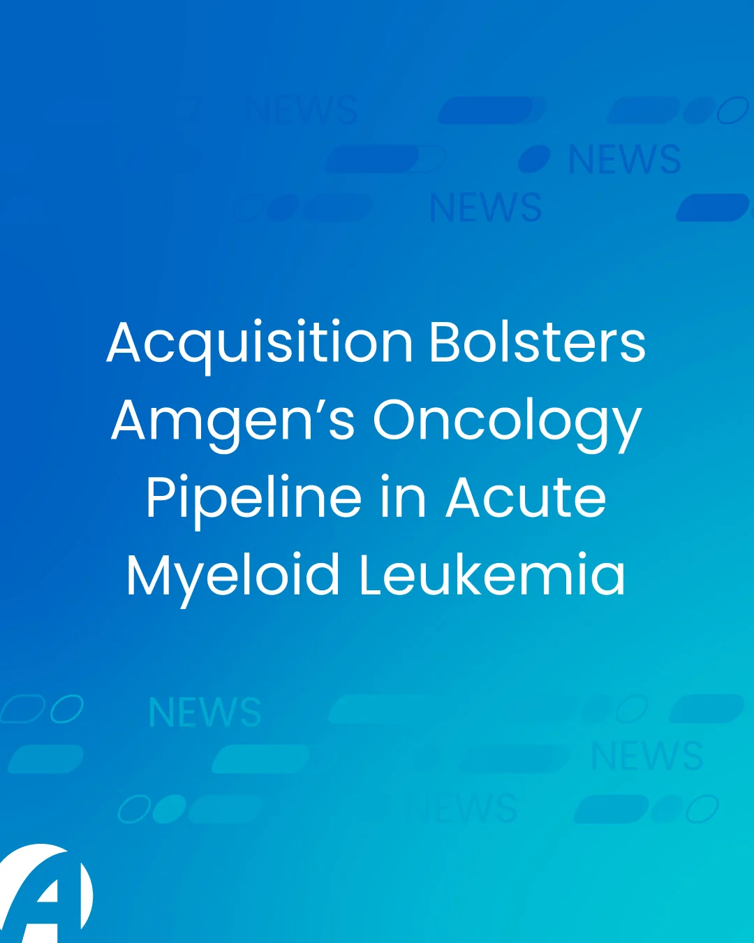 Amgen Bolsters Its Oncology Pipeline 2 Amgen Bolsters Its Oncology Pipeline