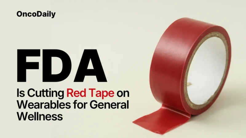 FDA Is Cutting Red Tape on Wearables for General Wellness