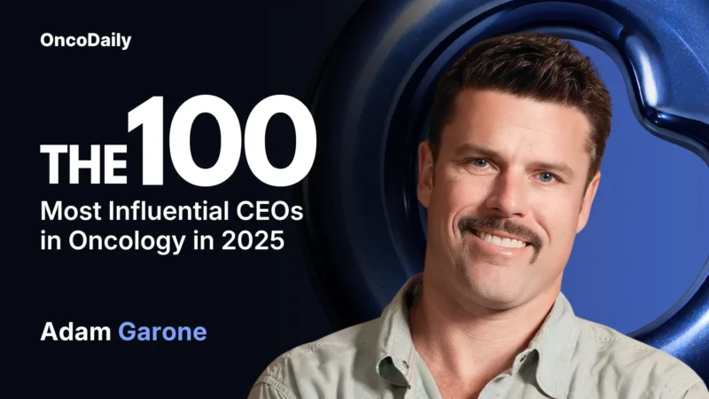 Adam Garone Recognized Among The 100 Most Influential CEOs in Oncology in 2025