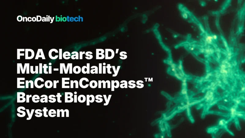 FDA Clears BD’s Multi‑Modality EnCor EnCompass™ Breast Biopsy System