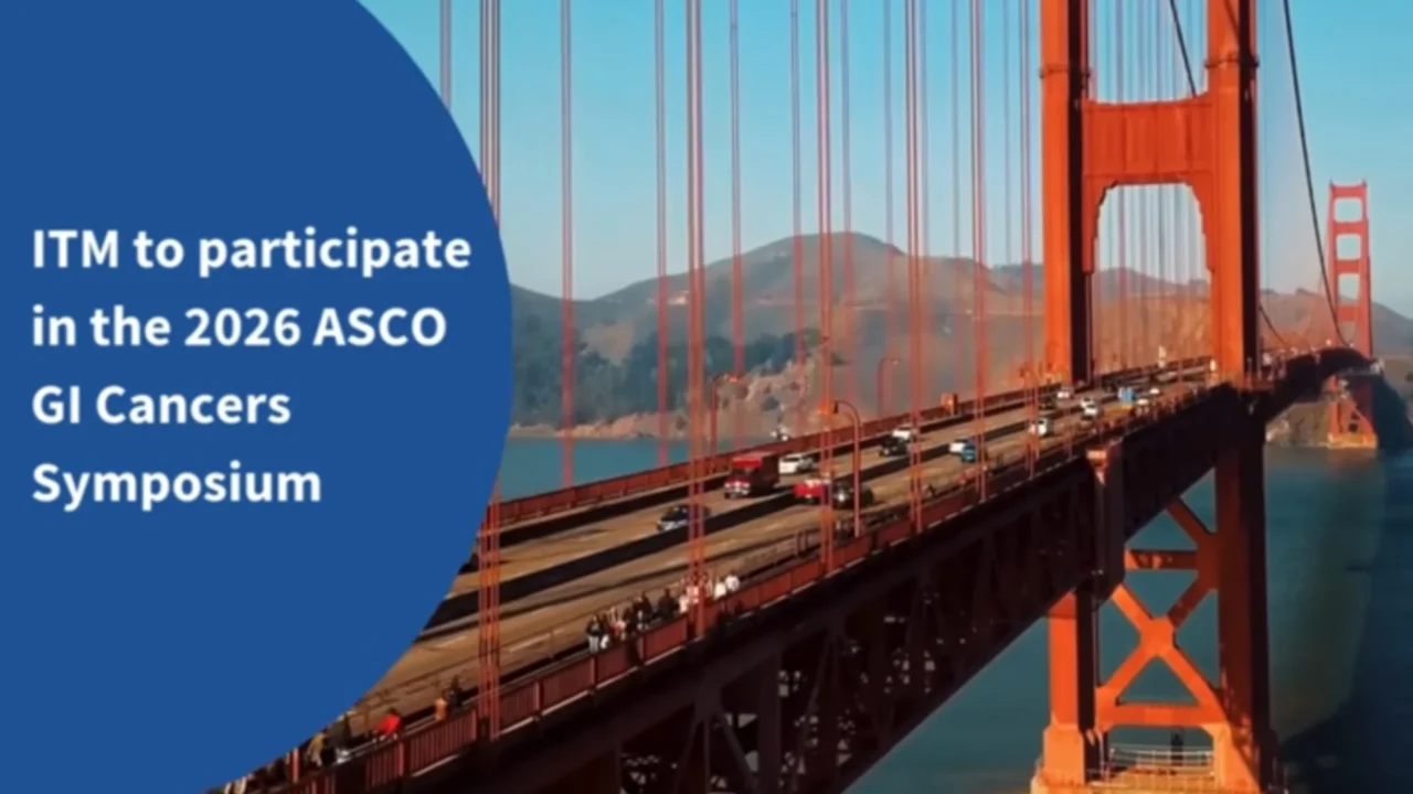 ITM is Heading to ASCO GI in San Francisco – ITM Isotope Technologies Munich SE