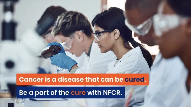 Every Donation Has a Purpose in Advancing Cancer Research – NFCR