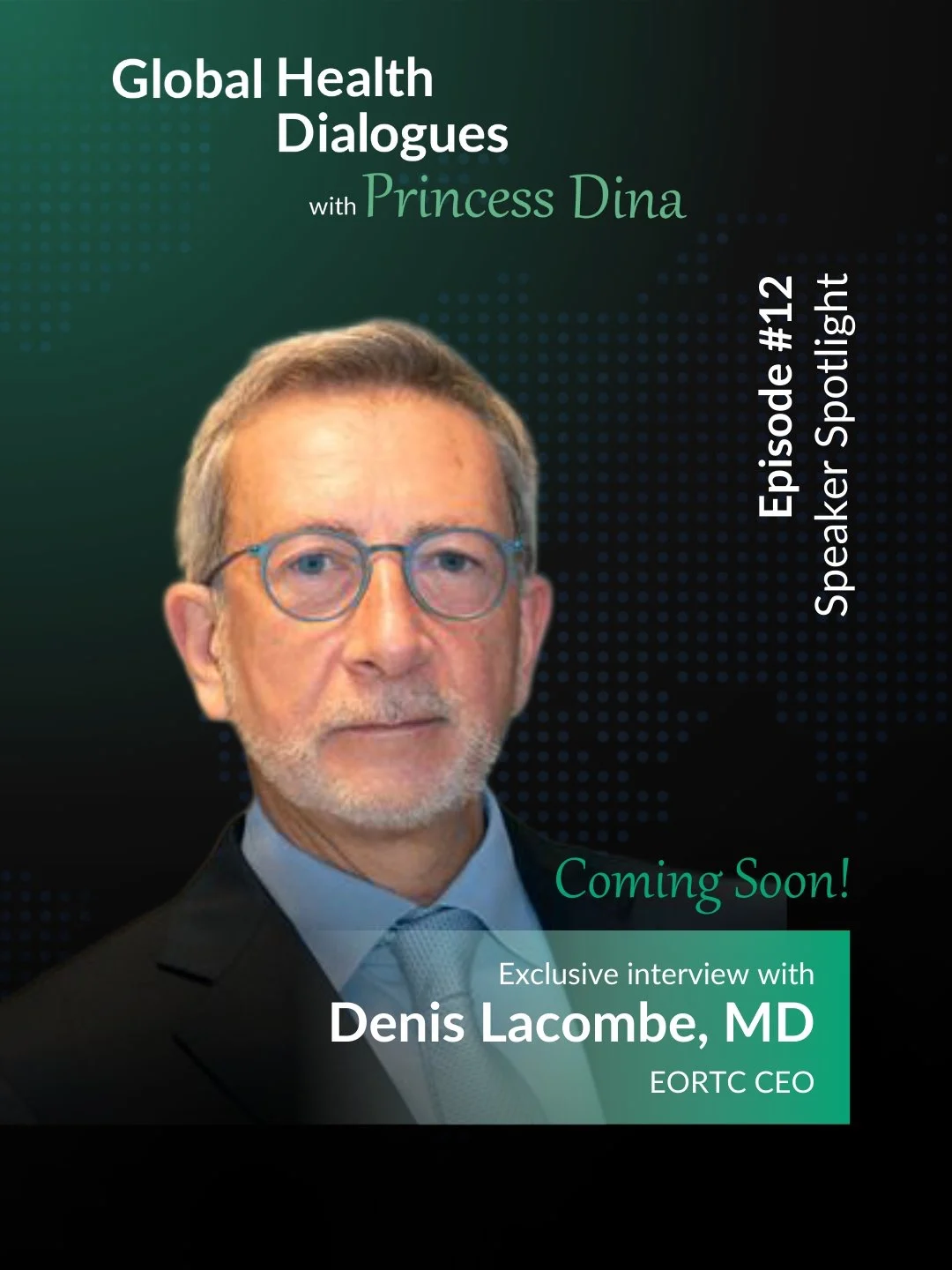 Princess Dina Mired: How Global Collaboration Can Transform Cancer Care and What the Next Five Years Hold for EORTC