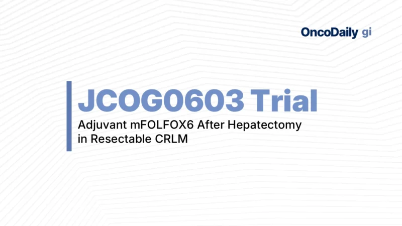 JCOG0603 Long-Term Results: Adjuvant mFOLFOX6 After Hepatectomy in Resectable Colorectal Liver Metastases