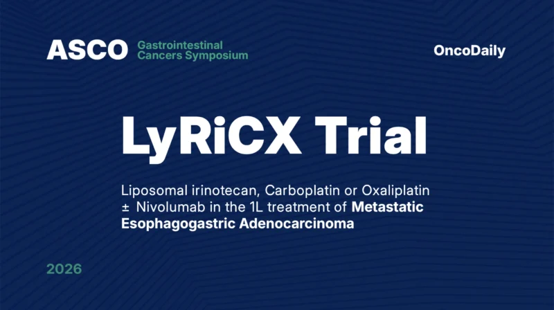 LyRiCX Trial Results at ASCO GI 2026: Liposomal irinotecan, carboplatin or oxaliplatin with or without Nivolumab in the 1L treatment of Metastatic Esophagogastric Adenocarcinoma