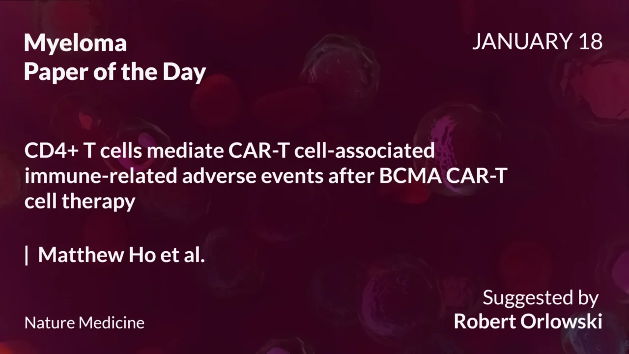 Myeloma Paper of the Day, January 18th, Suggested by Robert Orlowski