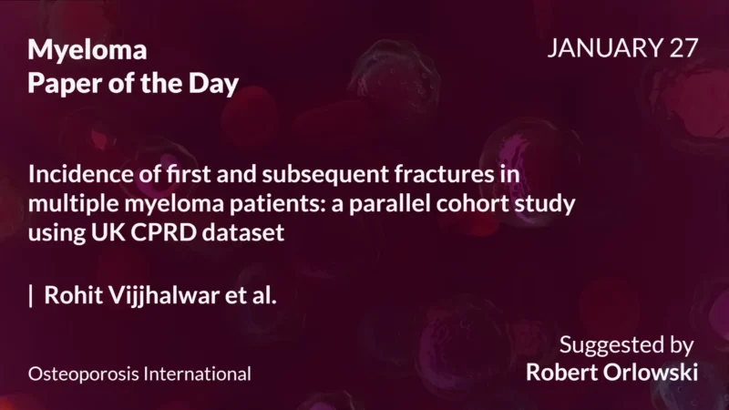 Myeloma Paper of the Day, January 27th, Suggested by Robert Orlowski