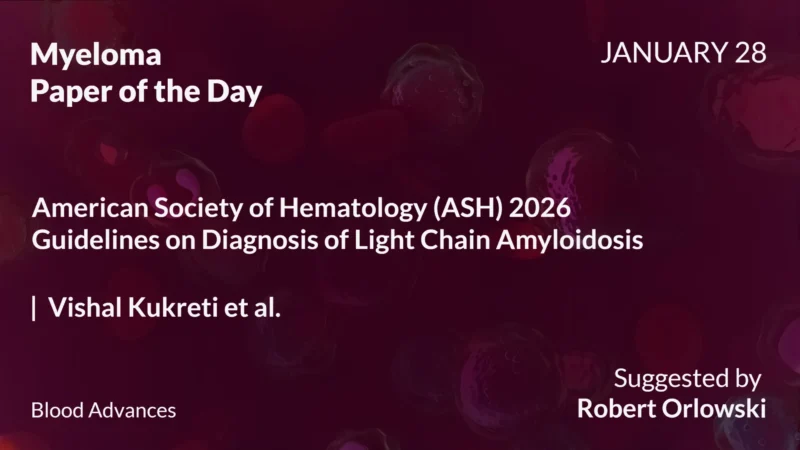 Myeloma Paper of the Day, January 28th, Suggested by Robert Orlowski