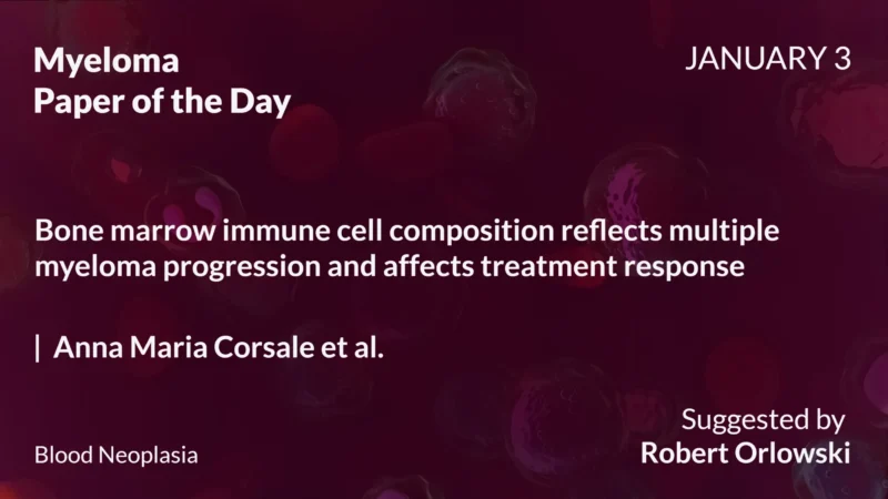 Myeloma Paper of the Day, January 3rd, Suggested by Robert Orlowski