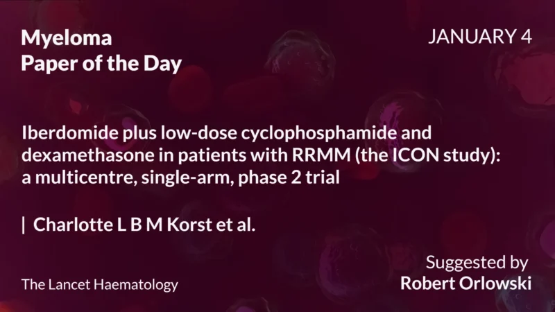 Myeloma Paper of the Day, January 4th, Suggested by Robert Orlowski