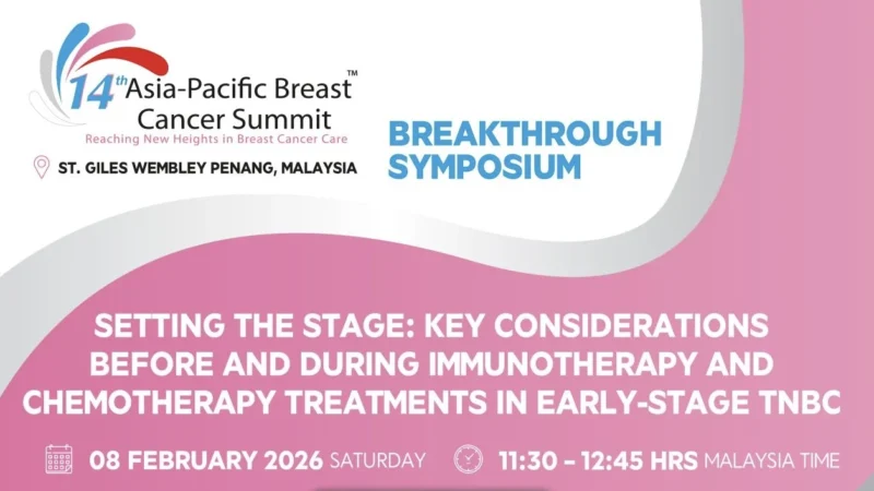 Key Considerations Before And During Immunotherapy And Chemotherapy Treatments In Early-Stage TNBC – APBCS 2026