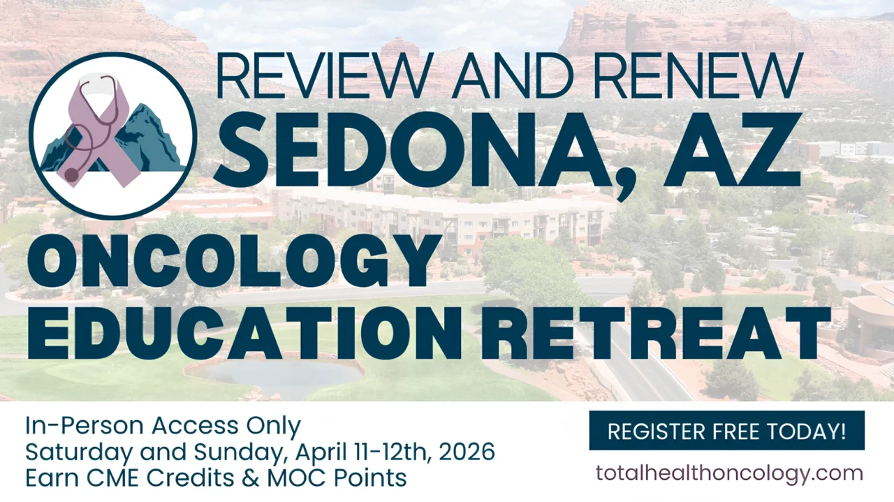 2026 Oncology Clinical Updates – Review and Renew