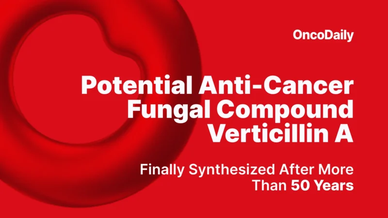 Potential Anti-Cancer Fungal Compound Verticillin A Finally Synthesized After More Than 50 Years