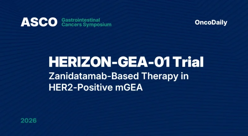 HERIZON-GEA-01 Trial at ASCO GI: Zanidatamab-Based Therapy in HER2-Positive mGEA
