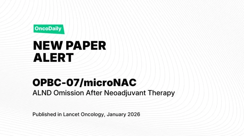 OPBC-07/microNAC: Oncological Outcomes With and Without Axillary Lymph Node Dissection in Patients with Residual Micrometastases After Neoadjuvant Chemotherapy