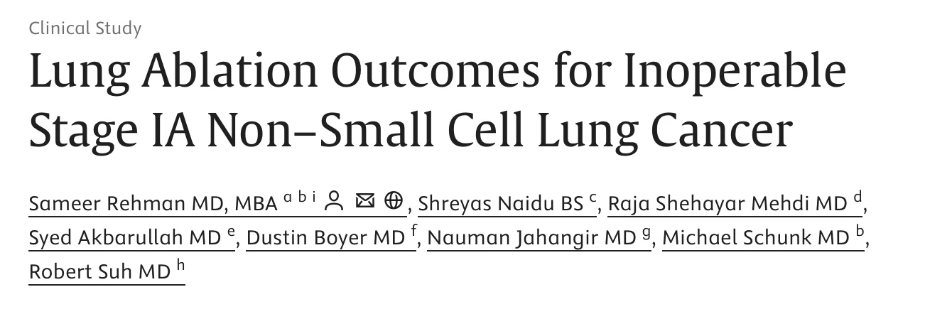 Sameer Rehman: Largest Single-Institution Cohort for Lung Ablation Outcomes in Treating Inoperable Early-Stage Lung Cancer