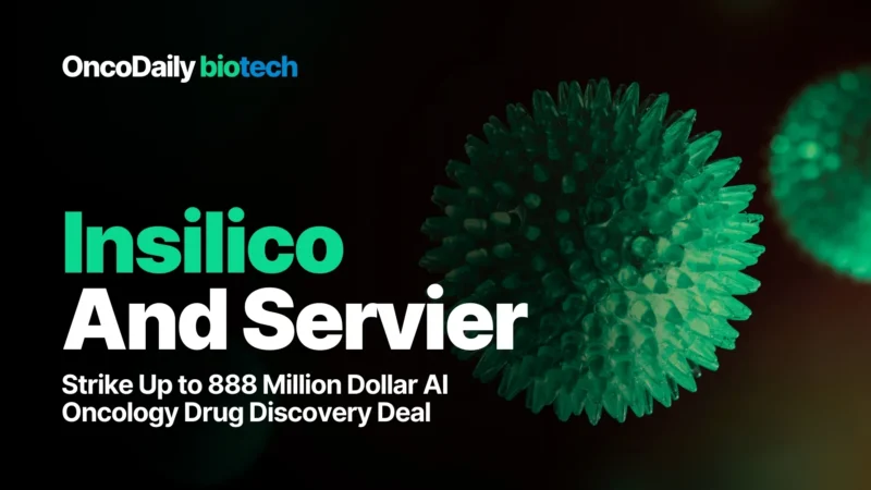 Insilico and Servier Strike Up to 888 Million Dollar AI Oncology Drug Discovery Deal