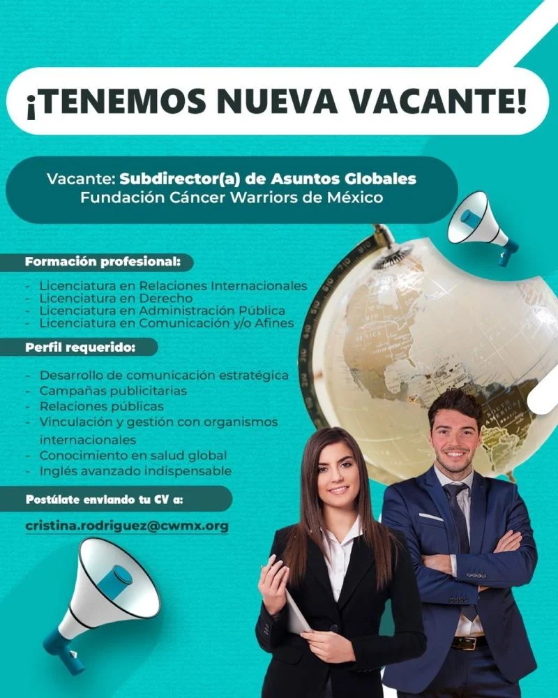 Gonzalo López-Cuevas: Cancer Warriors of Mexico is Hiring Deputy Director of Global Affairs